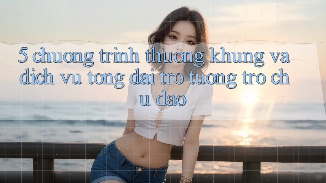 5. Chương trình thưởng Khủng Và Dịch Vụ Tổng đài trợ tương trợ Chu Đáo