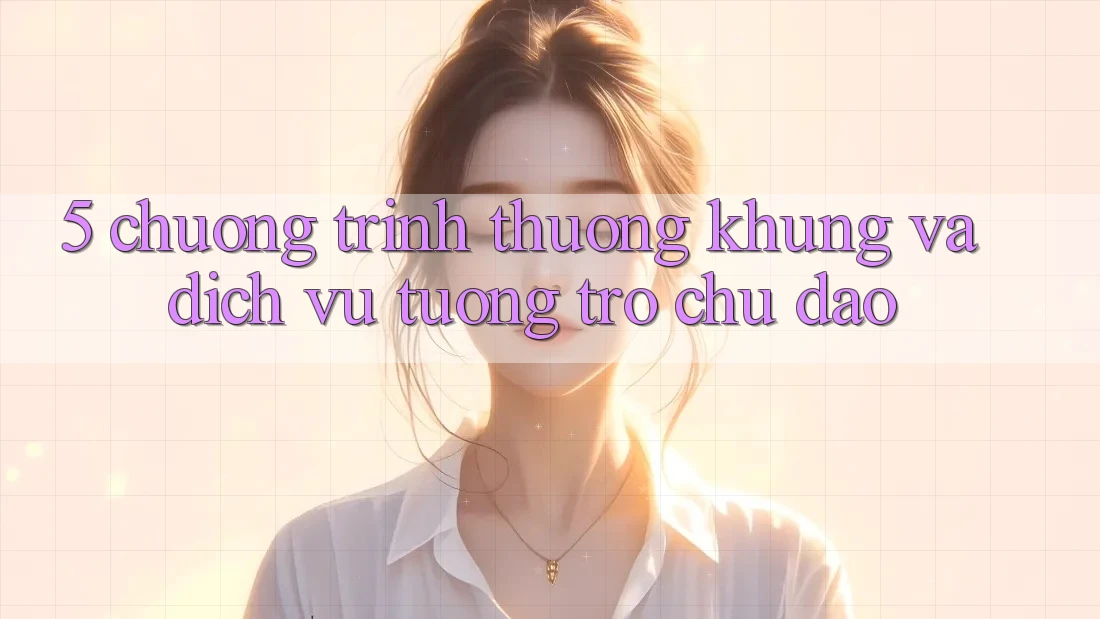 5. Chương trình thưởng Khủng Và Dịch Vụ Tương trợ Chu Đáo 5. Chương trình thưởng Khủng Và Dịch Vụ Tương trợ Chu Đáo