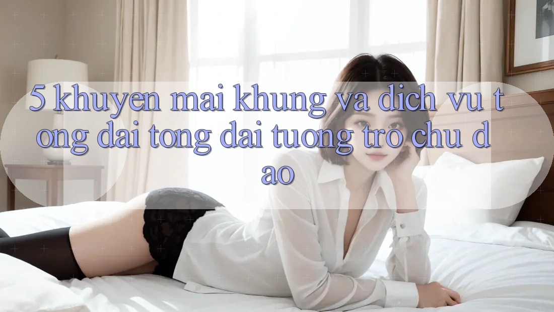 5. Khuyến Mãi Khủng Và Dịch Vụ Tổng đài tổng đài tương trợ Chu Đáo