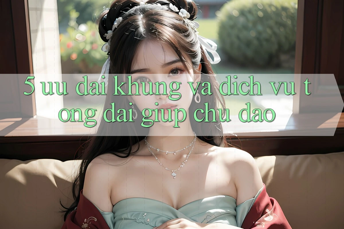 5. Ưu đãi Khủng Và Dịch Vụ Tổng đài giúp Chu Đáo 5. Ưu đãi Khủng Và Dịch Vụ Tổng đài giúp Chu Đáo