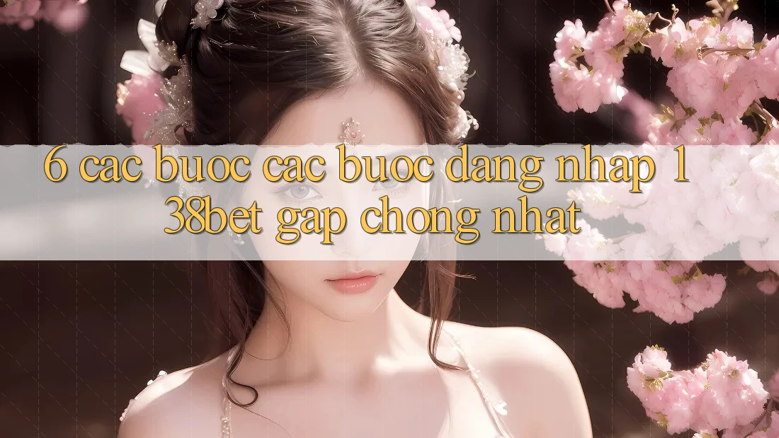 6. Các bước Các Bước Đăng Nhập 138bet Gấp Chóng Nhất