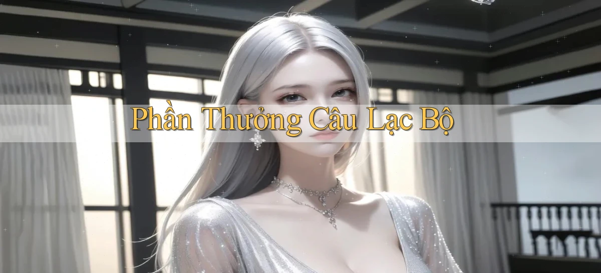 Phần thưởng Câu lạc bộ