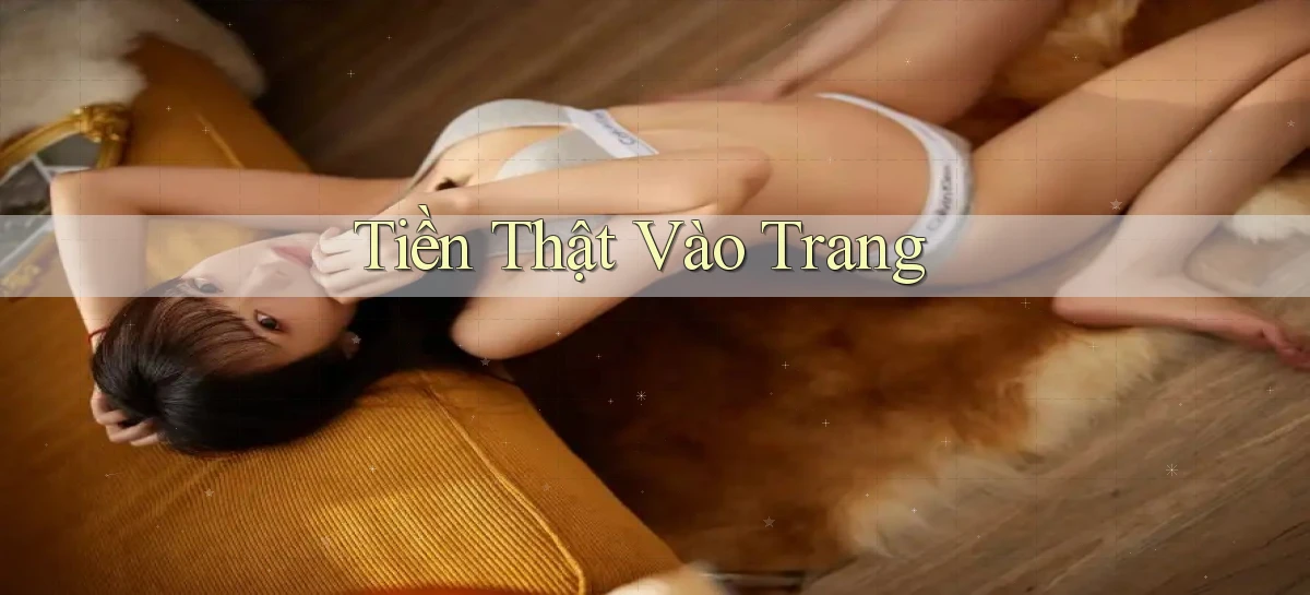 Tiền thật Vào trang