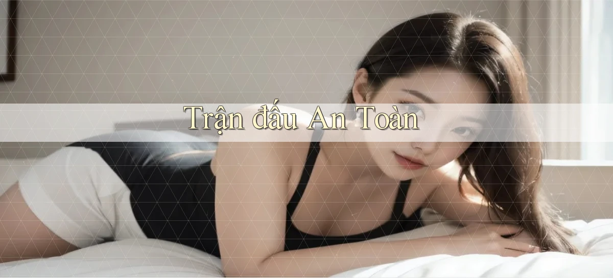 Trận đấu An toàn