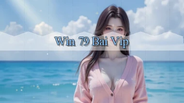 win 79 bài vip